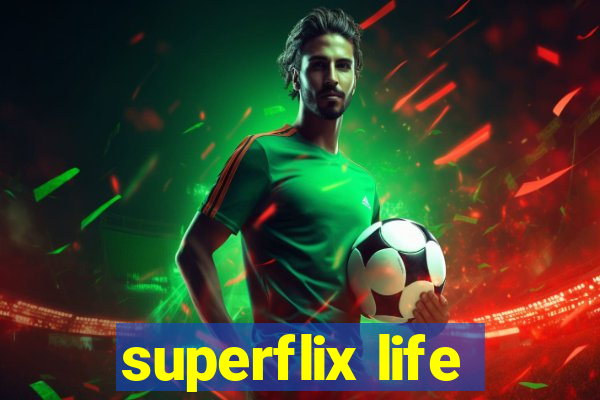 superflix life